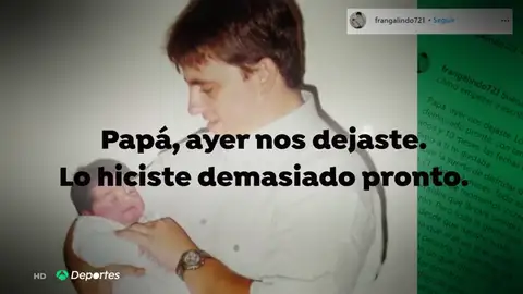 El mensaje del windsurfista Fran Galindo a su padre fallecido por coronavirus: "Dios necesitaba un gran médico a su lado" El mensaje del windsurfista Fran Galindo a su padre fallecido por coronavirus: "Dios necesitaba un gran médico a su lado"