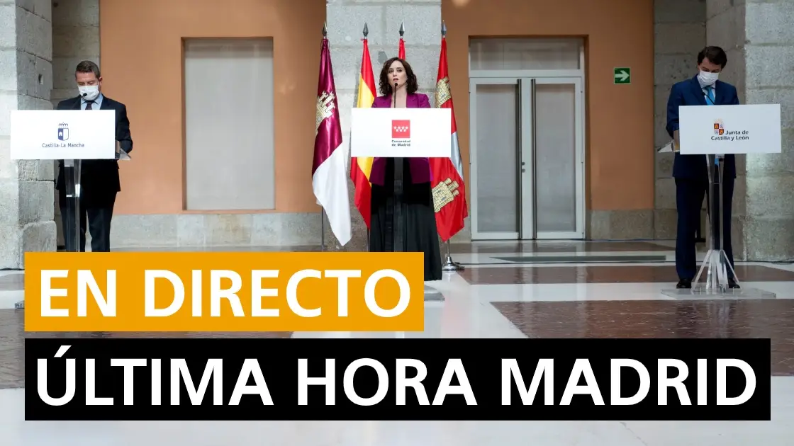 Última hora Madrid: Cierre, toque de queda, confinamiento, estado de alarma y últimas noticias de Madrid, en directo Última hora Madrid: Cierre, toque de queda, confinamiento, estado de alarma y últimas noticias de Madrid, en directo