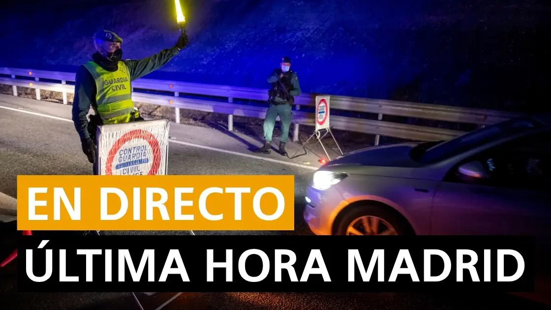 Madrid hoy: Cierre perimetral, zonas confinadas, última horas del coronavirus y noticias, en directo Madrid hoy: Cierre perimetral, zonas confinadas, última horas del coronavirus y noticias, en directo