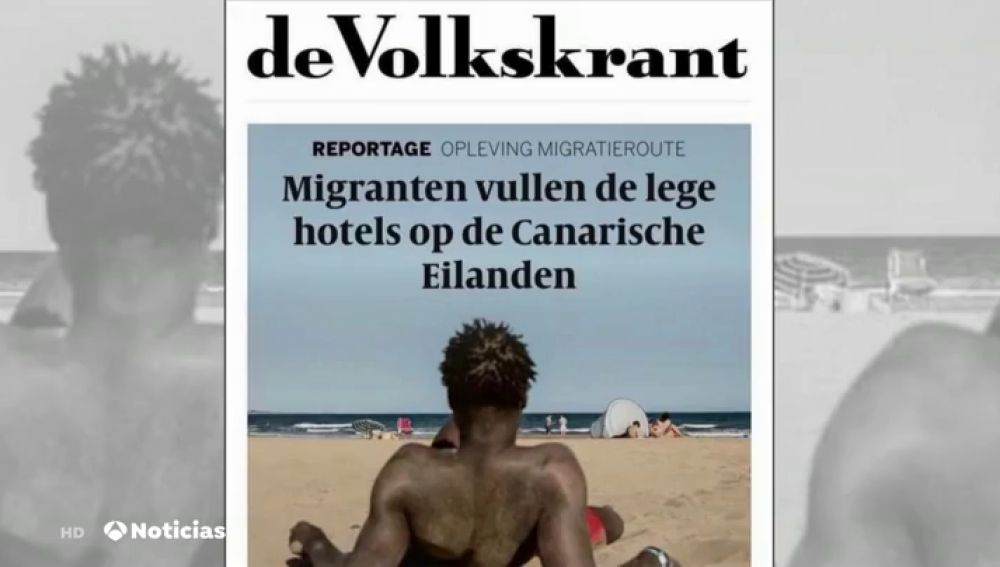 El titular de un diario holandés que indigna en canarias: "Los inmigrantes llenan los hoteles vacíos de Canarias"