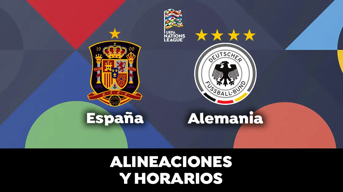 España - Alemania: Horario, alineaciones y dónde ver el partido de la UEFA Nations League en directo España - Alemania: Horario, alineaciones y dónde ver el partido en directo | Nations League