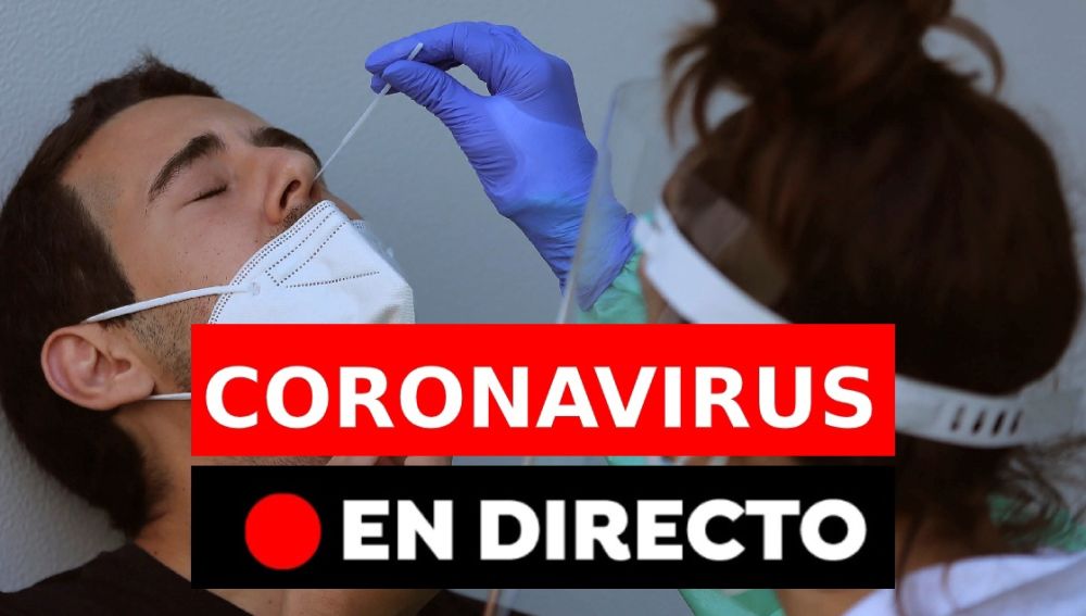Coronavirus España: última hora de los contagios y las restricciones en directo