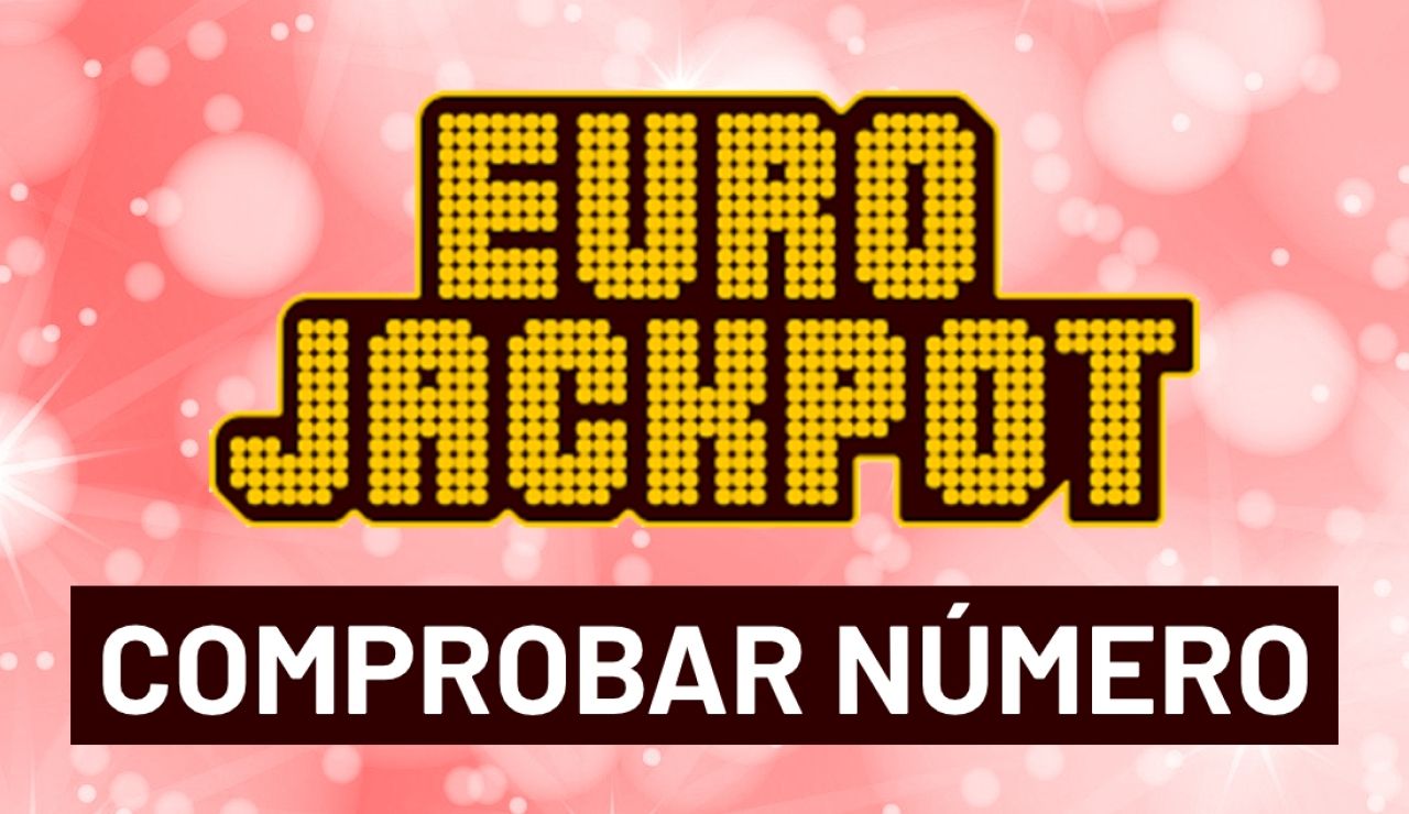 Comprobar Eurojackpot: Resultado del sorteo de hoy en directo