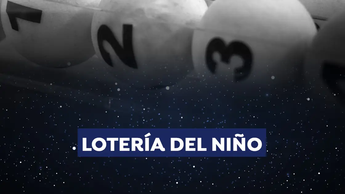Lotería del Niño 2021: Lista de los números premiados en la Lotería del Niño 2021 Lotería del Niño 2021: Lista de los números premiados en la Lotería del Niño 2021