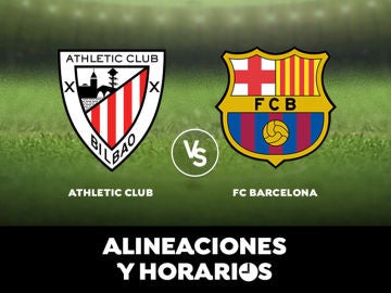 Athletic Club - Barcelona: Horario, alineaciones y dónde ver el partido en directo | Liga Santander