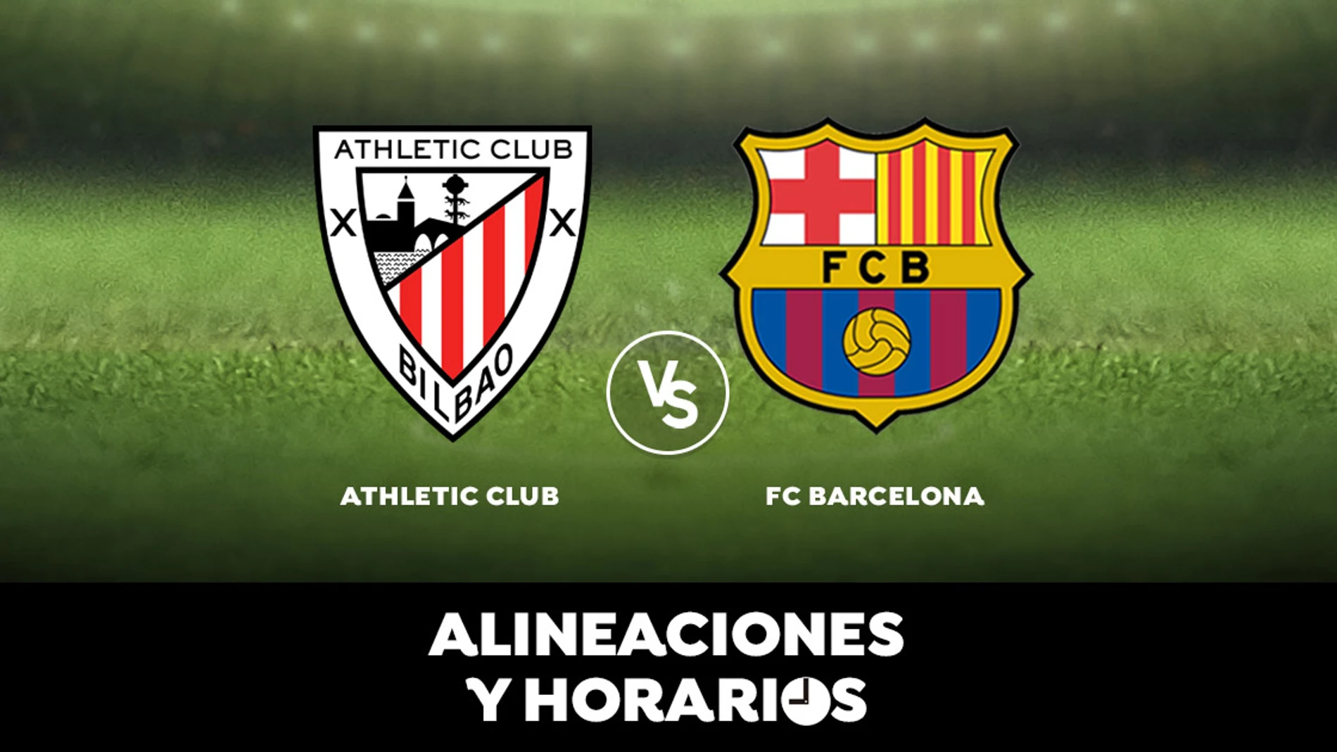 Athletic Club - Barcelona: Horario, alineaciones y dónde ver el partido en directo | Liga Santander Athletic Club - Barcelona: Horario, alineaciones y dónde ver el partido en directo | Liga Santander