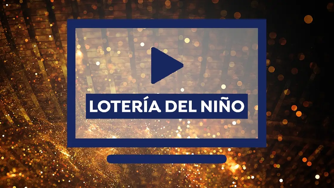 Lotería del Niño 2021: Dónde ver el sorteo del Niño en directo por televisión Lotería del Niño 2021: Dónde ver el sorteo del Niño en directo por televisión