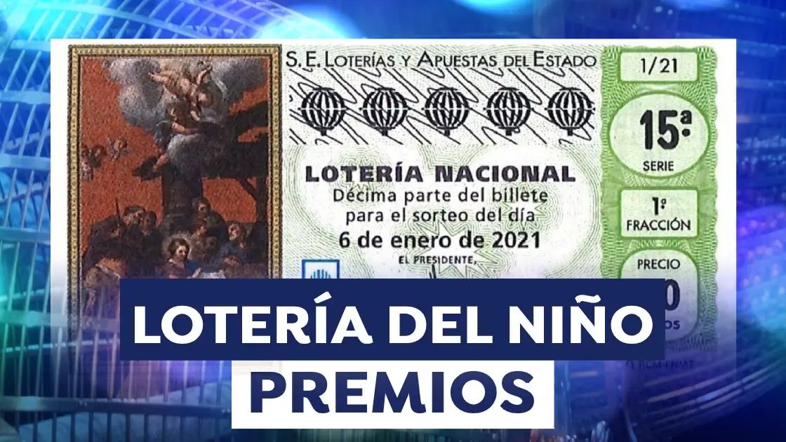 Loter&iacute;a del Ni&ntilde;o 2021: Lista de los n&uacute;meros premiados en el Sorteo Extraordinario del Ni&ntilde;o hoy