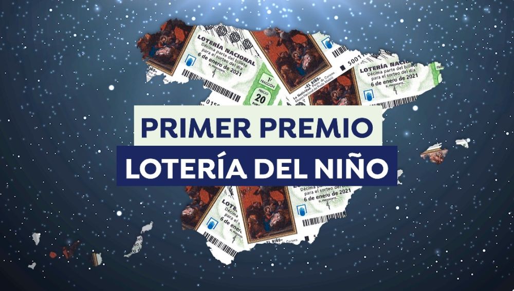 Lotería del Niño 2021: Dónde ha tocado el primer premio del Sorteo del Niño