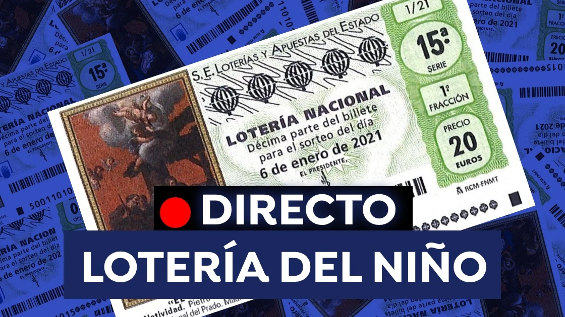 Loter&iacute;a del Ni&ntilde;o 2021 en v&iacute;deo: Streaming del sorteo de hoy 6 de enero, en directo 