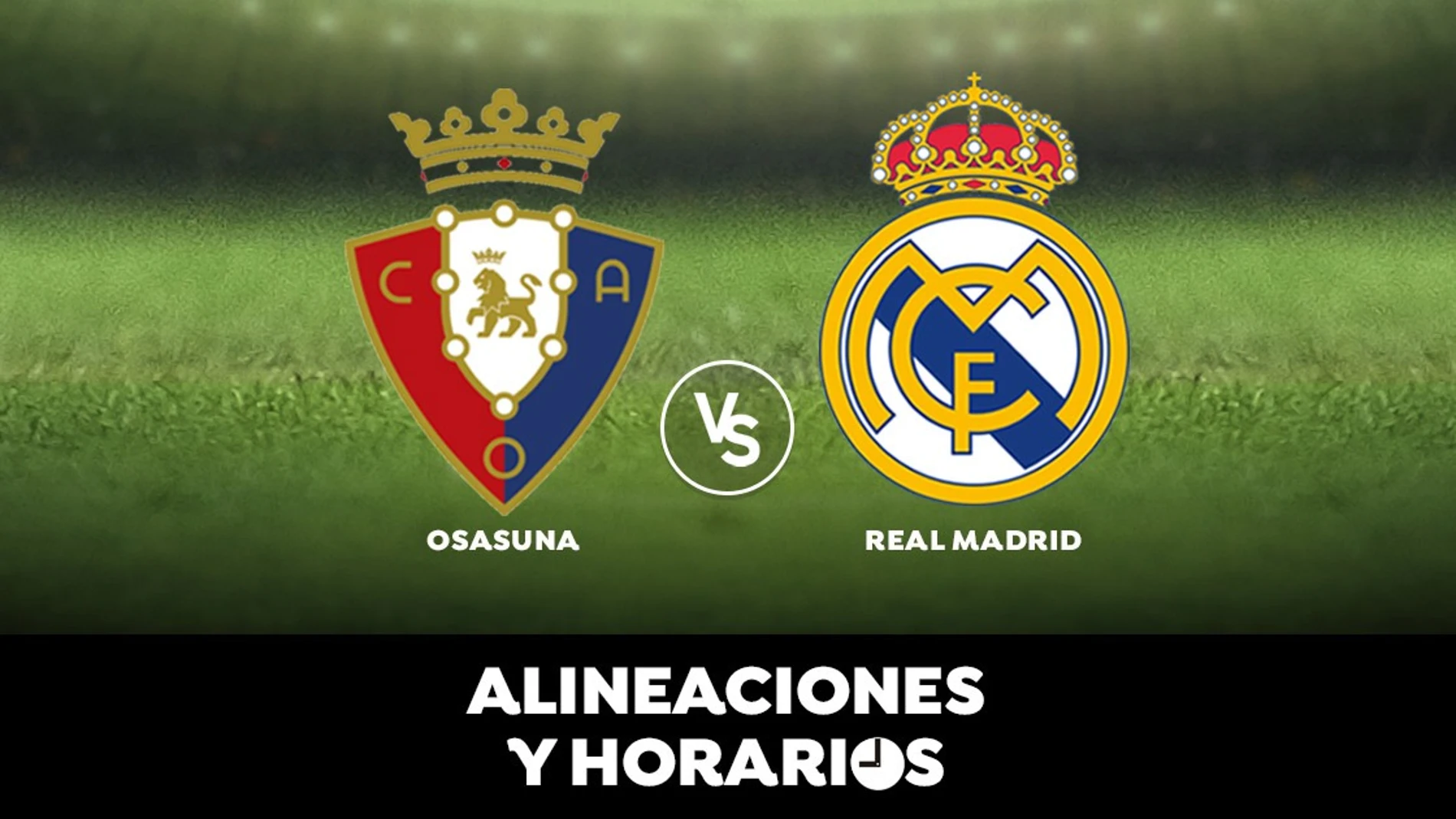 Osasuna - Real Madrid: Horario, alineaciones y dónde ver el partido de Liga Santander en directo Osasuna - Real Madrid: Horario, alineaciones y dónde ver el partido de Liga Santander en directo