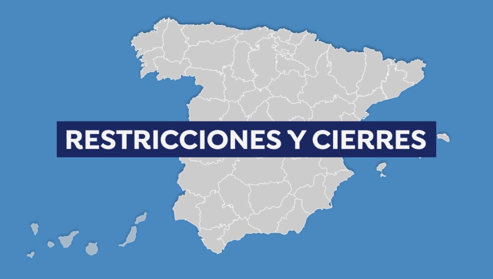 Mapa de restricciones, cierres y medidas contra el coronavirus en España hoy
