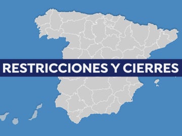 Mapa de restricciones, cierres y medidas contra el coronavirus en España hoy