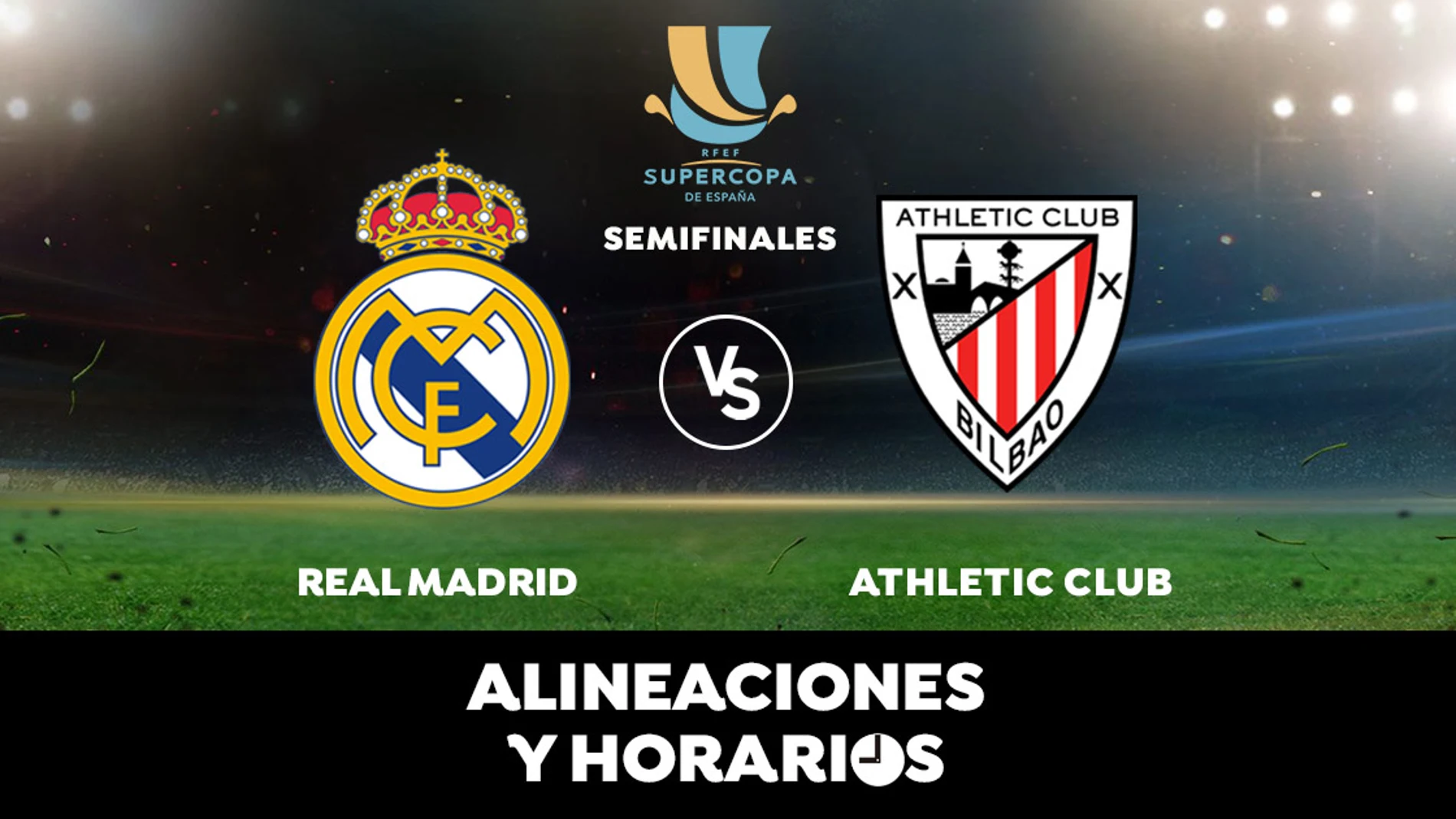 Real Madrid - Athletic de Bilbao: Horario, alineaciones y dónde ver el partido de hoy de Supercopa en directo Real Madrid - Athletic de Bilbao: Horario, alineaciones y dónde ver el partido de hoy de Supercopa en directo