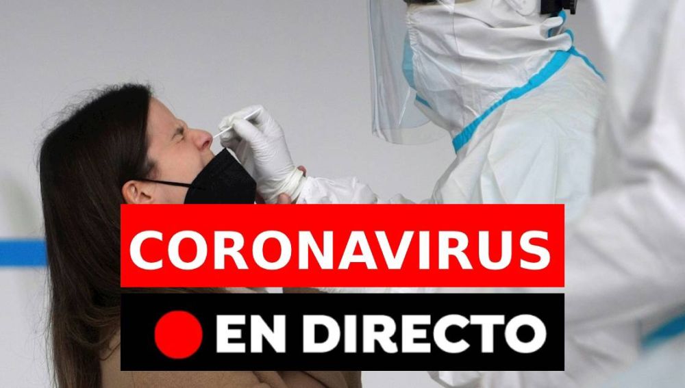 Coronavirus en España hoy: Confinamiento, nuevos datos de contagios y toque de queda, en directo