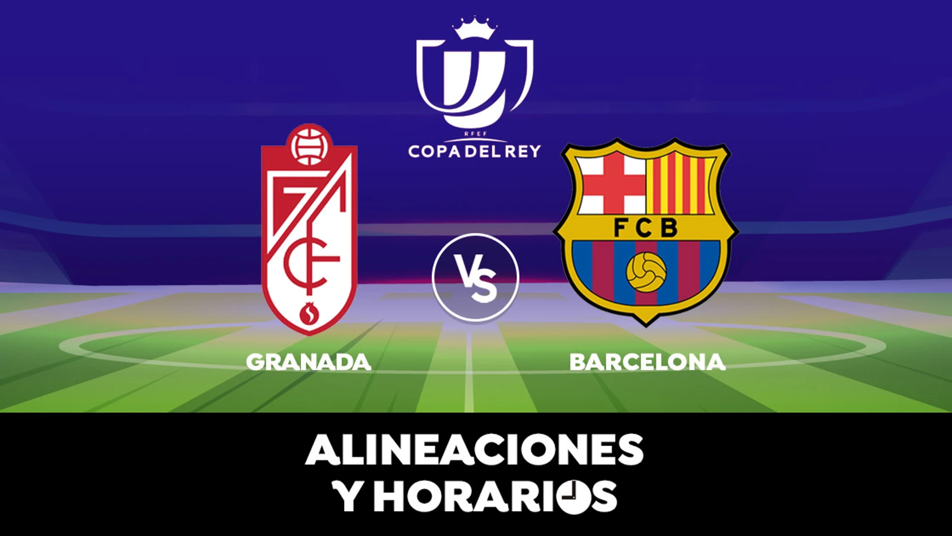 Granada - Barcelona: Horario, alineaciones y dónde ver los dieciseisavos de Copa del Rey Granada - Barcelona: Horario, alineaciones y dónde ver los dieciseisavos de Copa del Rey