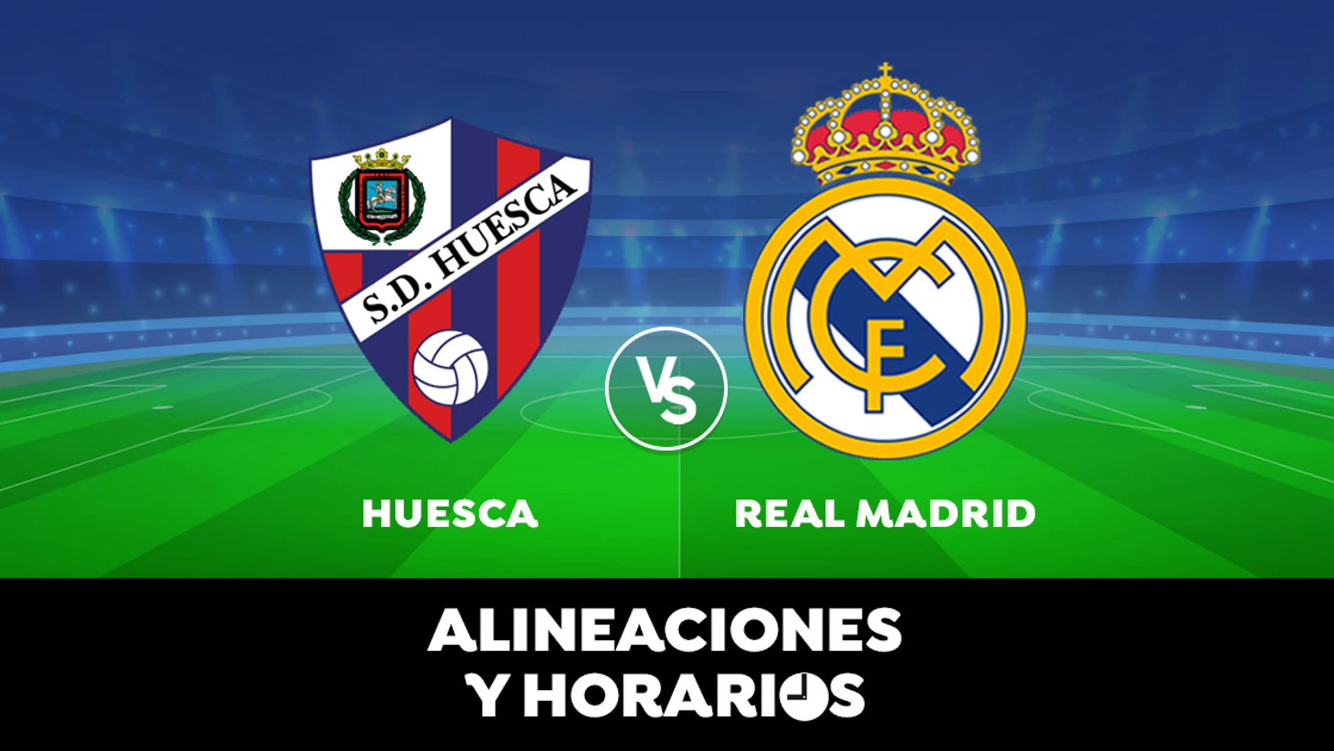 Huesca - Real Madrid: Horario, alineaciones y dónde ver el partido de Liga Santander en directo Huesca - Real Madrid: Horario, alineaciones y dónde ver el partido de Liga Santander en directo