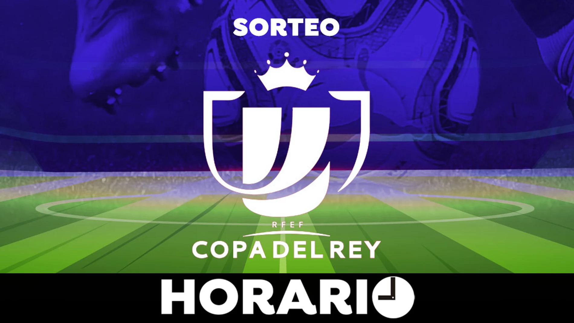 Sorteo Copa del Rey 2021: Horario y dónde ver el sorteo de semifinales en directo Sorteo Copa del Rey 2021: Horario y dónde ver el sorteo de semifinales en directo