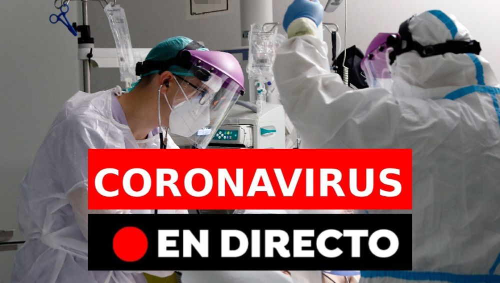 Coronavirus España: Última hora de los contagios y muertes