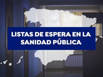 Listas de espera en la sanidad pública Listas de espera en la sanidad pública