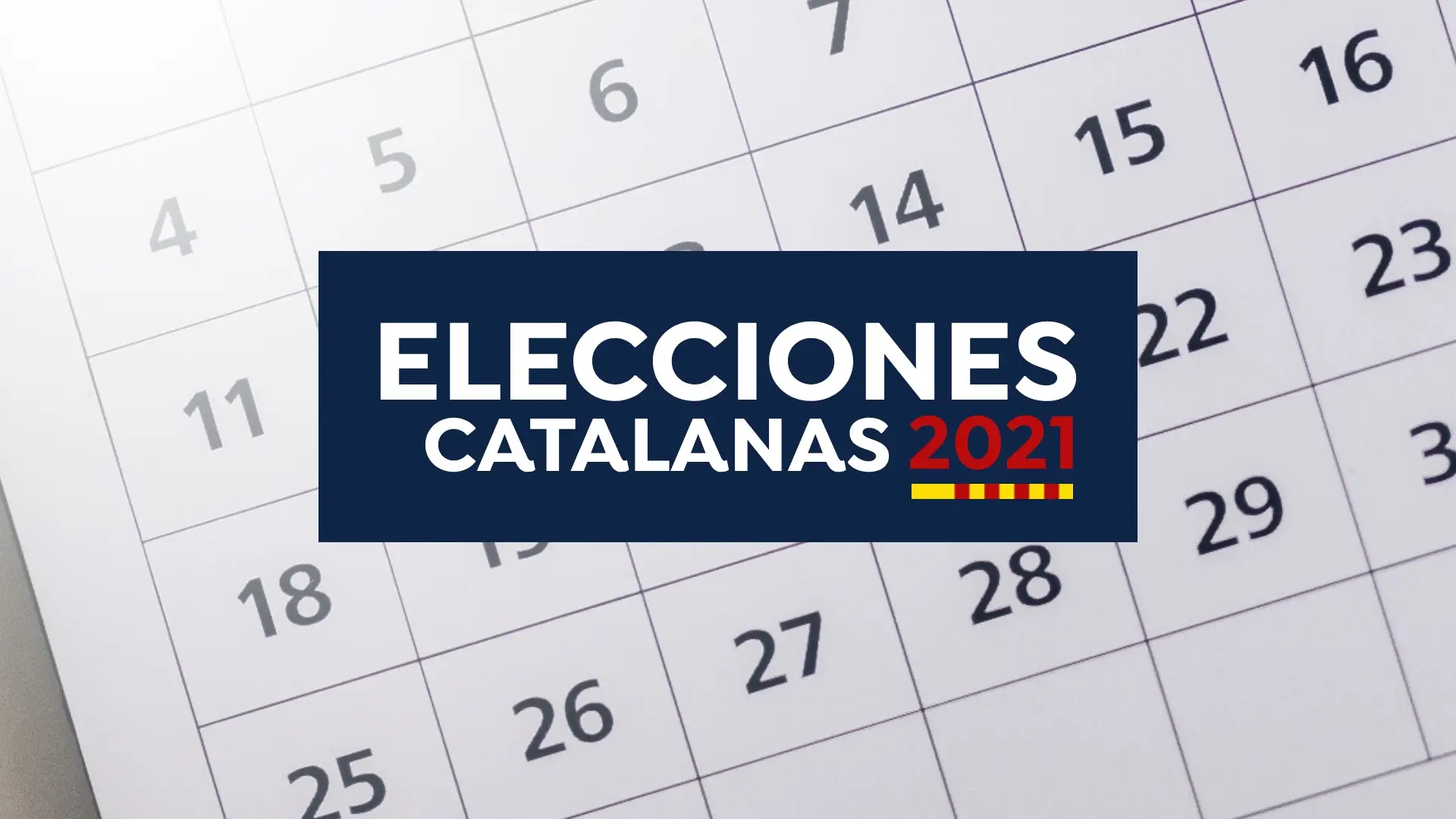 Elecciones catalanas 2021: Calendario, fechas y horatios Elecciones catalanas 2021: Calendario, fechas y horatios