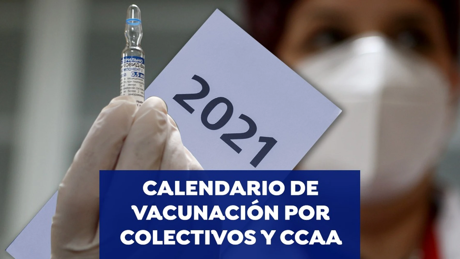 Calendario de vacunación por colectivos y comunidades Calendario de vacunación por colectivos y comunidades