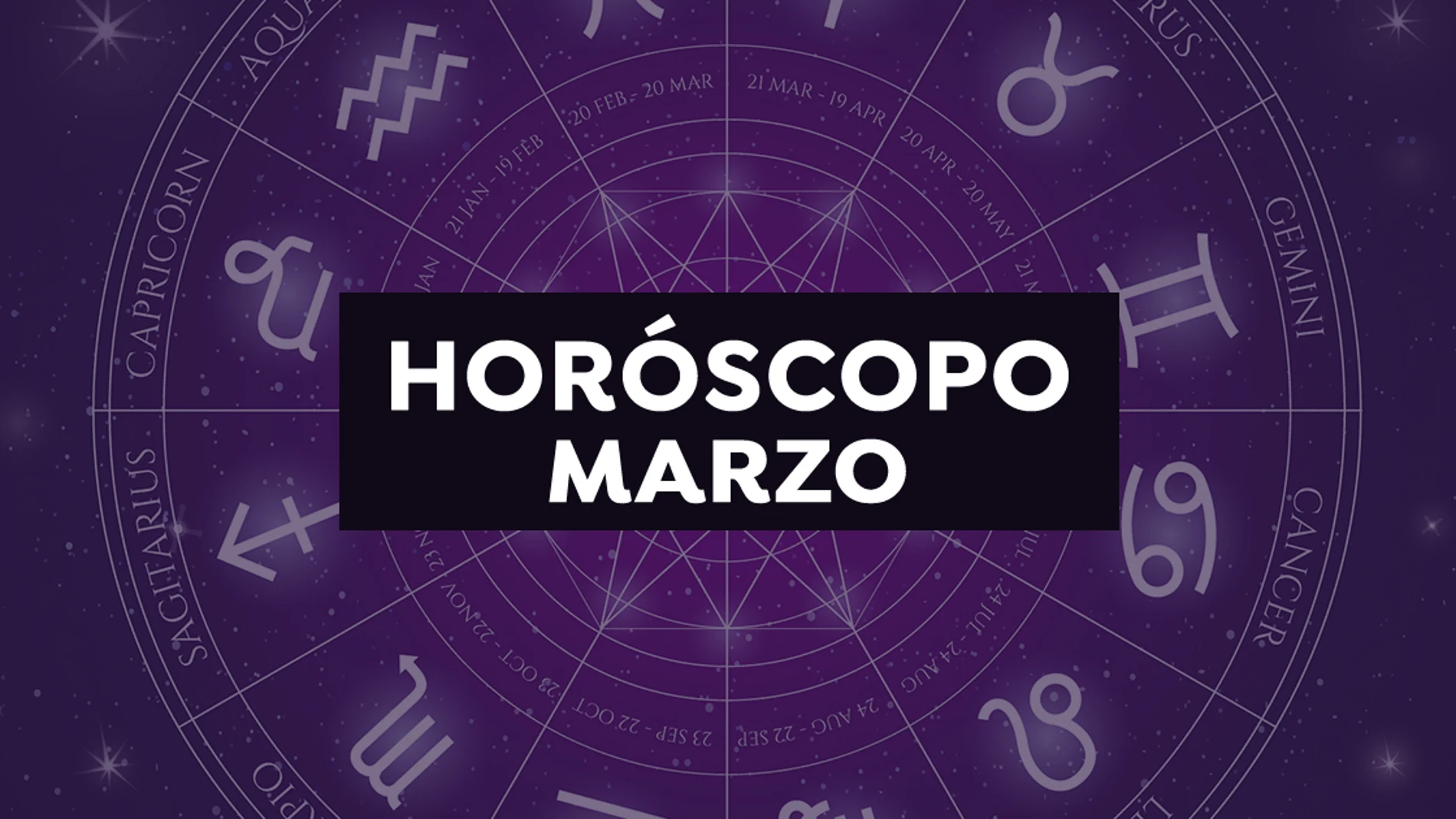 Horóscopo marzo 2021: Predicción del amor, salud y dinero por signo del zodiaco Horóscopo marzo 2021: Predicción del amor, salud y dinero por signo del zodiaco