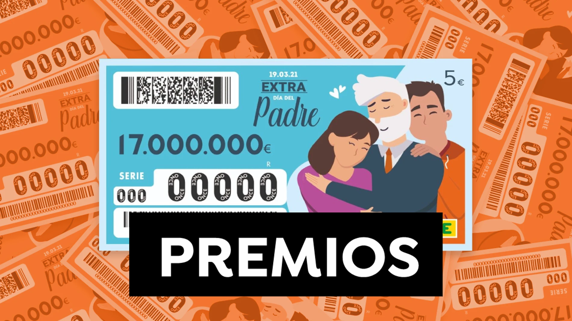 Sorteo Extra del Día del Padre de la ONCE 2021: Premios y probabilidad de ganar el 19 de marzo Sorteo Extra del Día del Padre de la ONCE 2021: Premios y probabilidad de ganar el 19 de marzo
