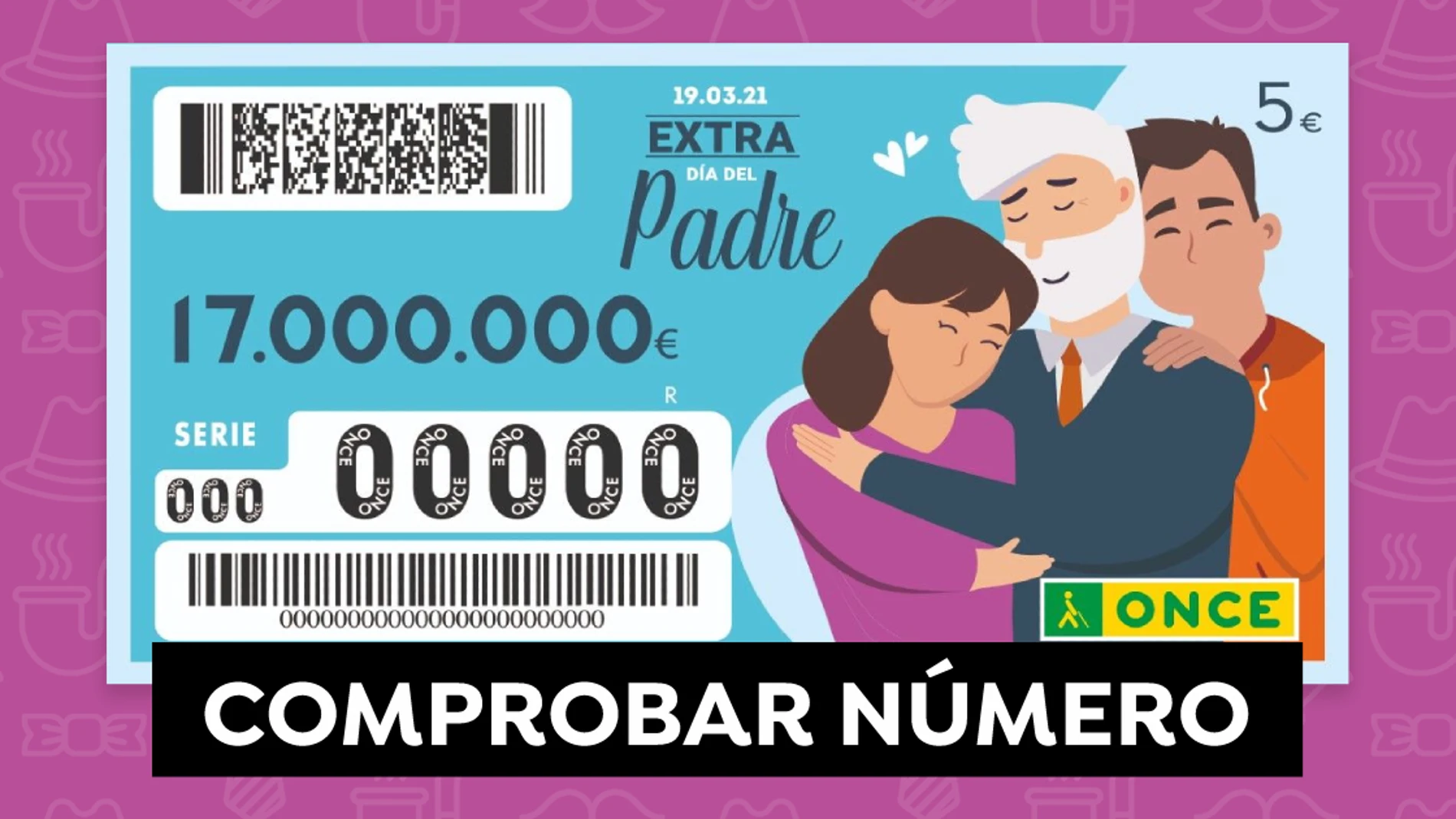 Comprobar ONCE: Resultado del sorteo Extra del Día del Padre de hoy 19 de marzo Comprobar ONCE: Resultado del sorteo Extra del Día del Padre de hoy 19 de marzo