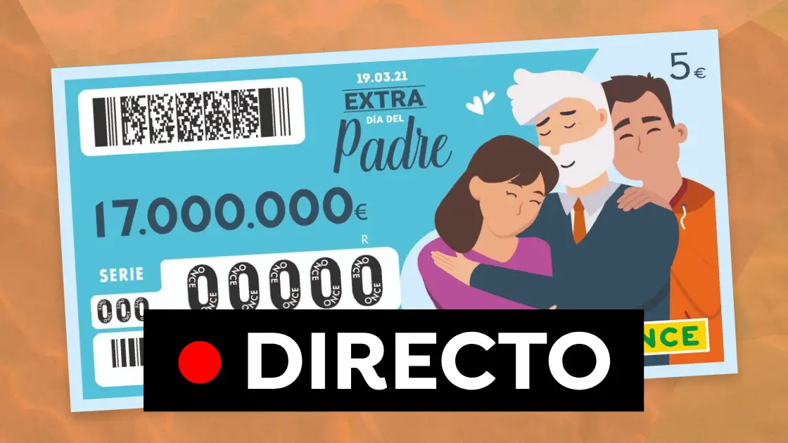 Sorteo Extra del Día del Padre de la ONCE: Comprobar resultado del Cuponazo hoy 19 de marzo Sorteo Extra del Día del Padre de la ONCE: Comprobar resultado del Cuponazo hoy 19 de marzo