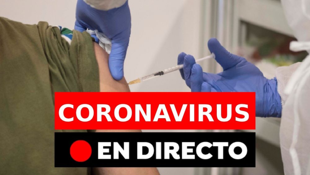 Coronavirus España hoy : última hora sobre las restricciones y la vacuna de AstraZeneca, en directo