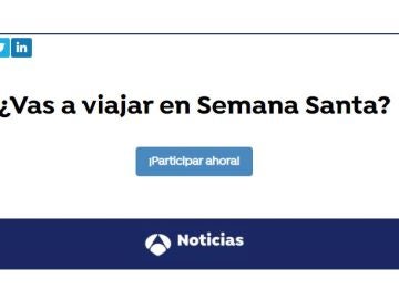 Encuesta: ¿Vas a viajar en Semana Santa?