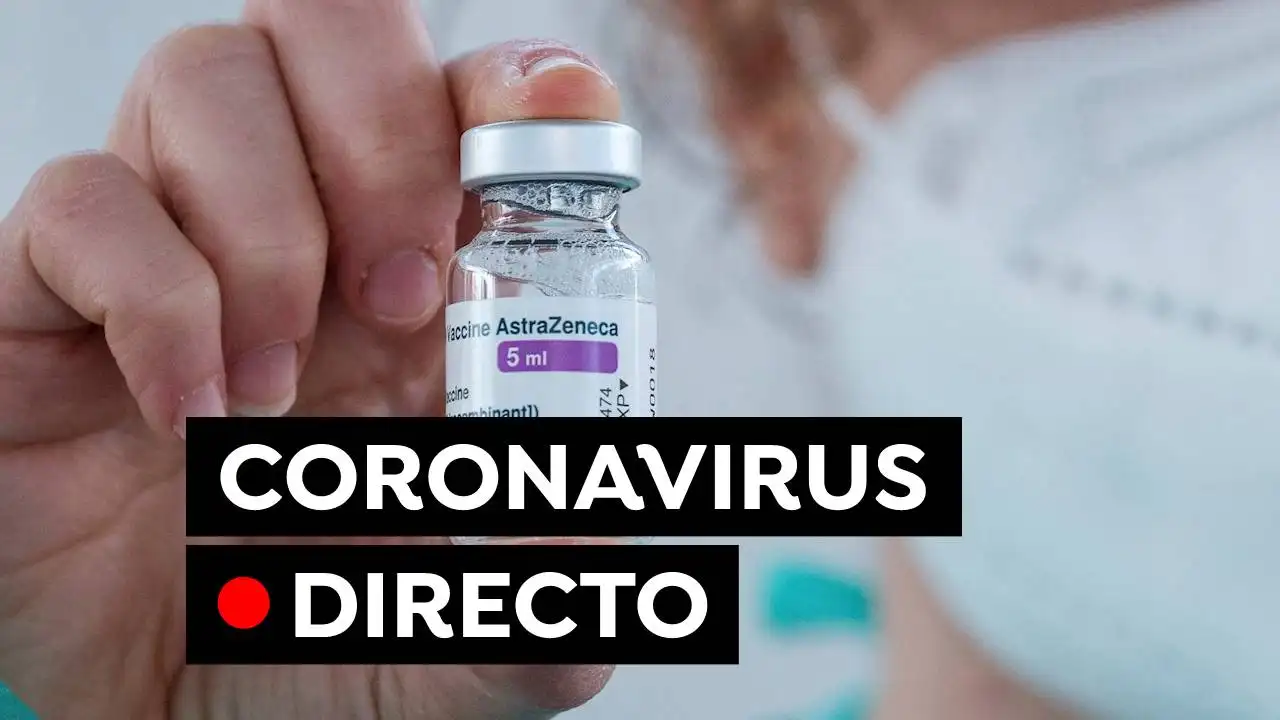 Coronavirus en Espa&ntilde;a: &Uacute;ltima hora de las restricciones en Semana Santa, vacunas y &uacute;ltima hora, en directo