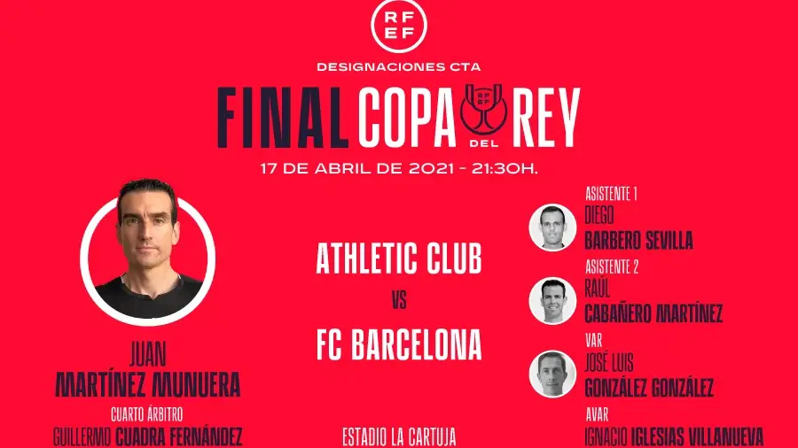 Juan Martínez Munuera pitará la final de la Copa del Rey 2021 entre Athletic y Barcelona Juan Martínez Munuera pitará la final de la Copa del Rey 2021 entre Athletic y Barcelona