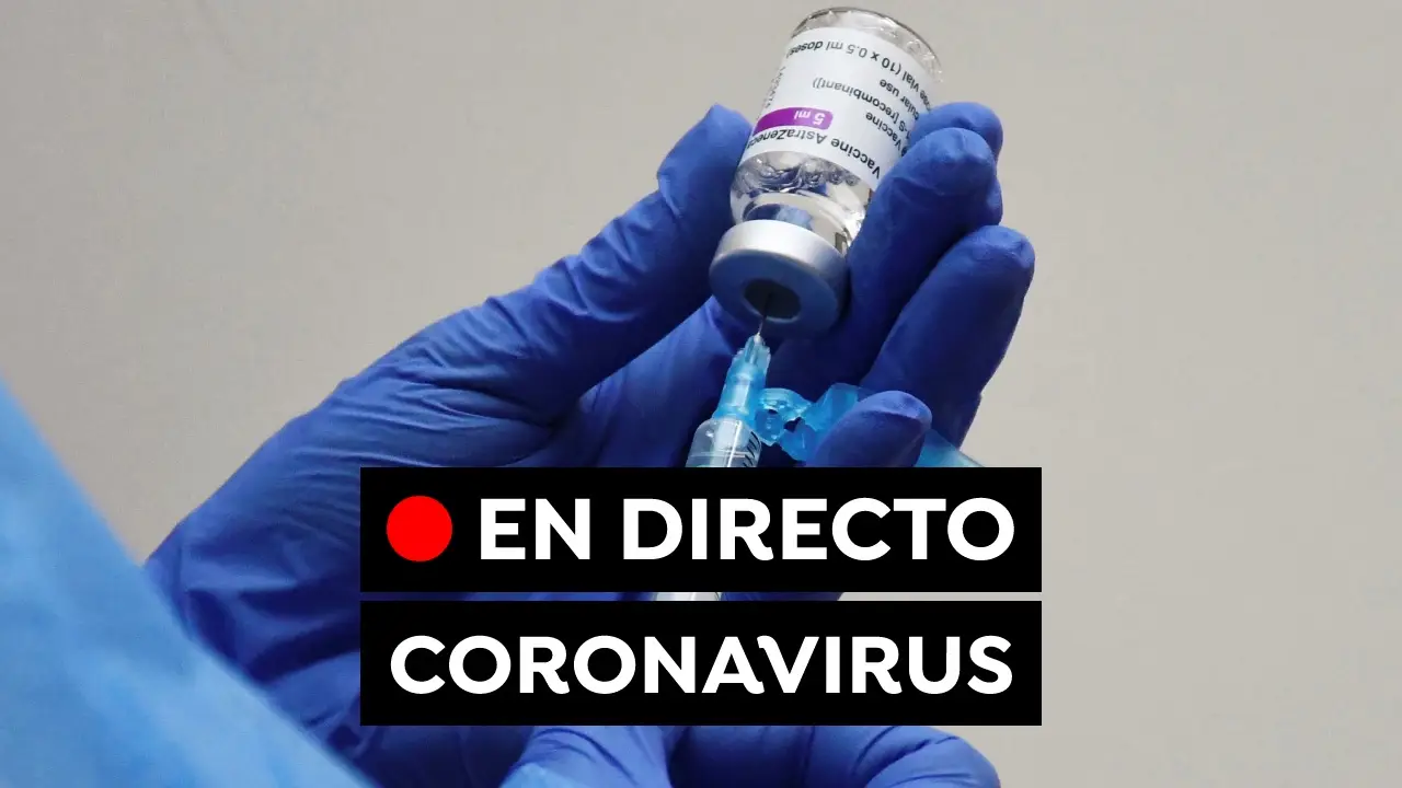 Coronavirus Espa&ntilde;a hoy: Restricciones y &uacute;ltima hora de la vacuna contra el COVID-19