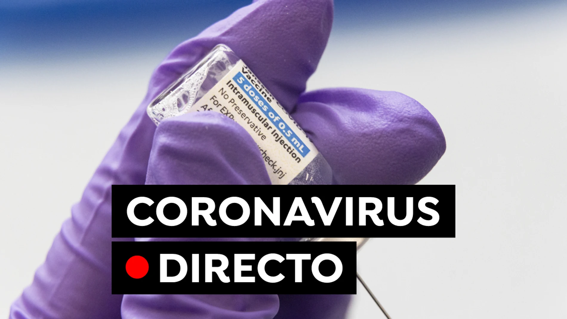 Restricciones por coronavirus en España: Madrid, Cataluña, Galicia y vacuna contra el COVID-19 hoy, en directo