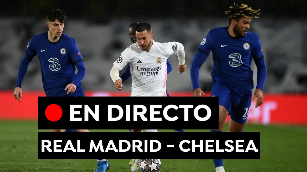 Real Madrid - Chelsea: Resultado y goles de hoy en Champions League Real Madrid - Chelsea: Resultado y goles de hoy en Champions League