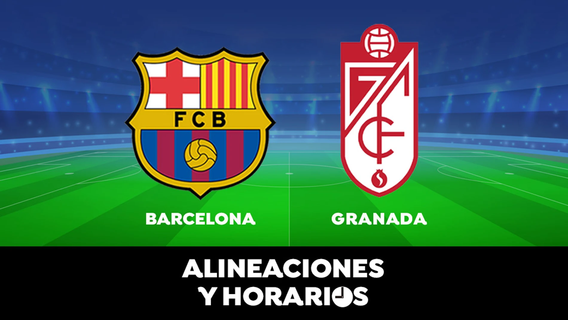 Barcelona - Granada: Horario, alineaciones y dónde ver el partido de la Liga Santander en directo