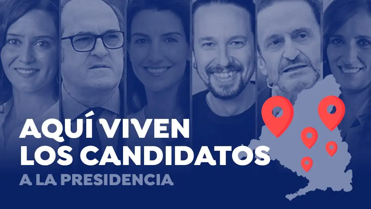 Aqu&iacute; viven los candidatos a la presidencia de la Comunidad de Madrid y esto es lo que les cuesta