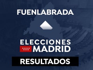 Resultado en Fuenlabrada de las elecciones a la Comunidad de Madrid