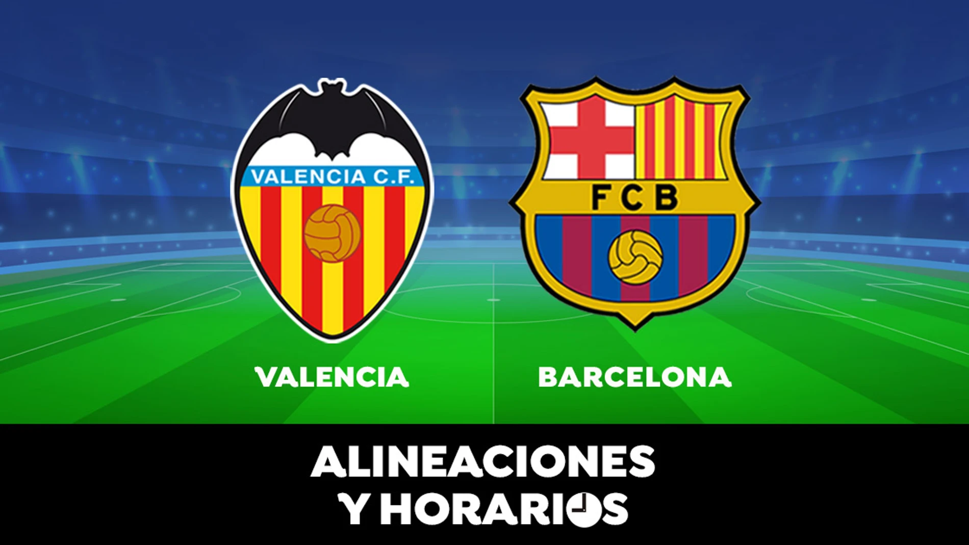 Valencia - Barcelona: Horario, alineaciones y dónde ver el partido de la Liga Santander en directo