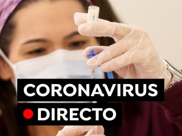 Coronavirus en España: Última hora de las vacunas, restricciones y contagios, en directo