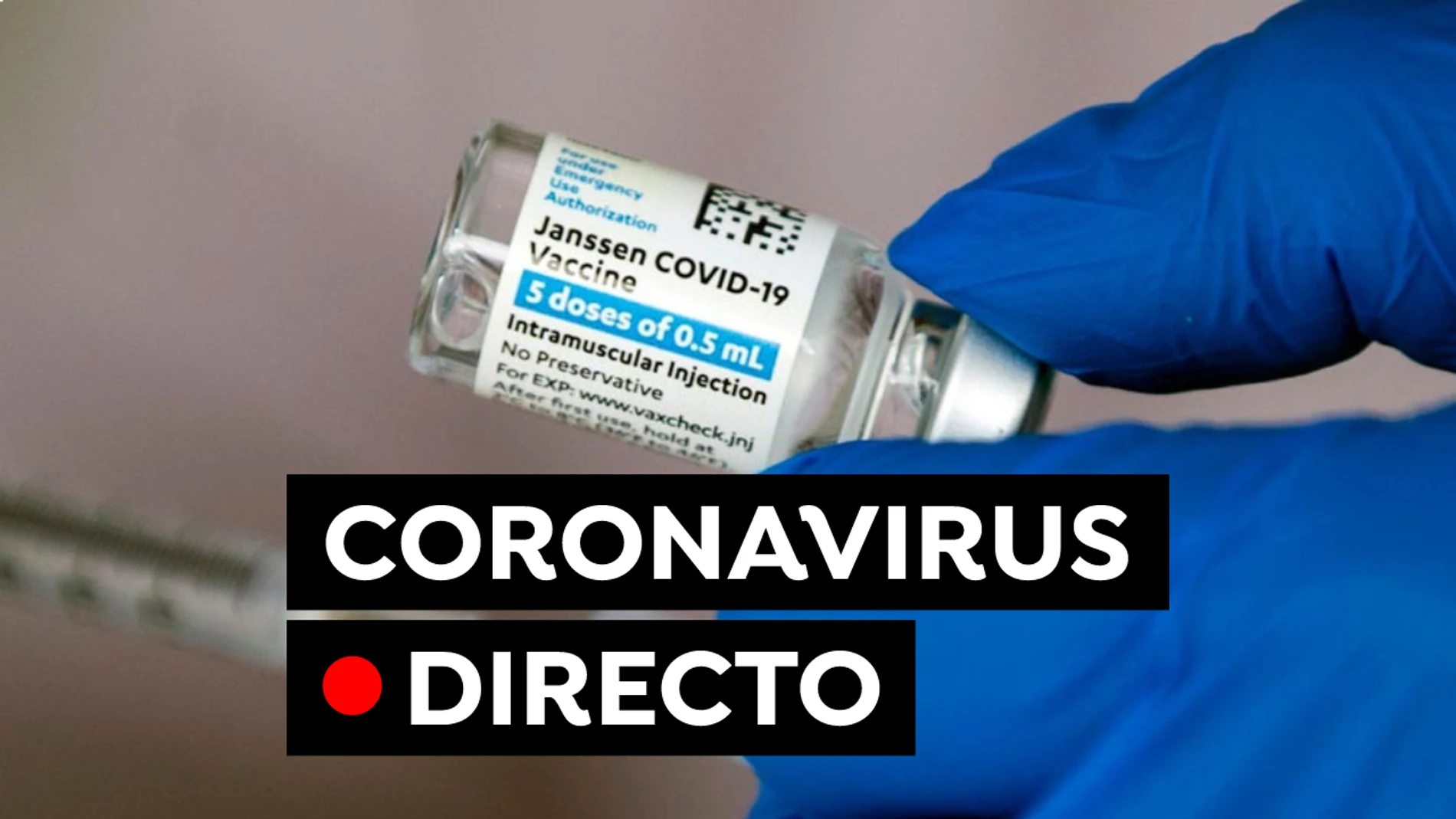 Coronavirus en España hoy: Fin del estado de alarma, nuevas restricciones y vacuna contra el COVID-19, en directo Coronavirus en España hoy: Fin del estado de alarma, nuevas restricciones y vacuna contra el COVID-19, en directo