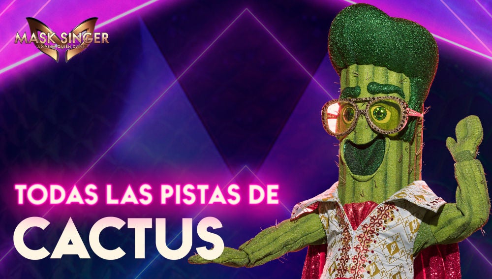 Todas las pistas sobre el Cactus de 'Mask Singer'