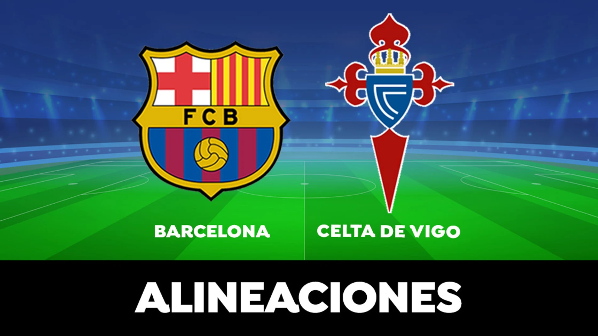 Alineación del Barcelona contra el Celta de Vigo en el partido de la Liga Santander