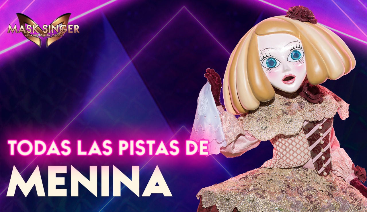 ¿Quién es la Menina de 'Mask Singer'? Todas las pistas sobre su identidad ¿Quién es la Menina de 'Mask Singer'? Todas las pistas sobre su identidad