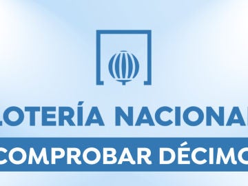 Sorteo Lotería Nacional de hoy: Comprobar décimo