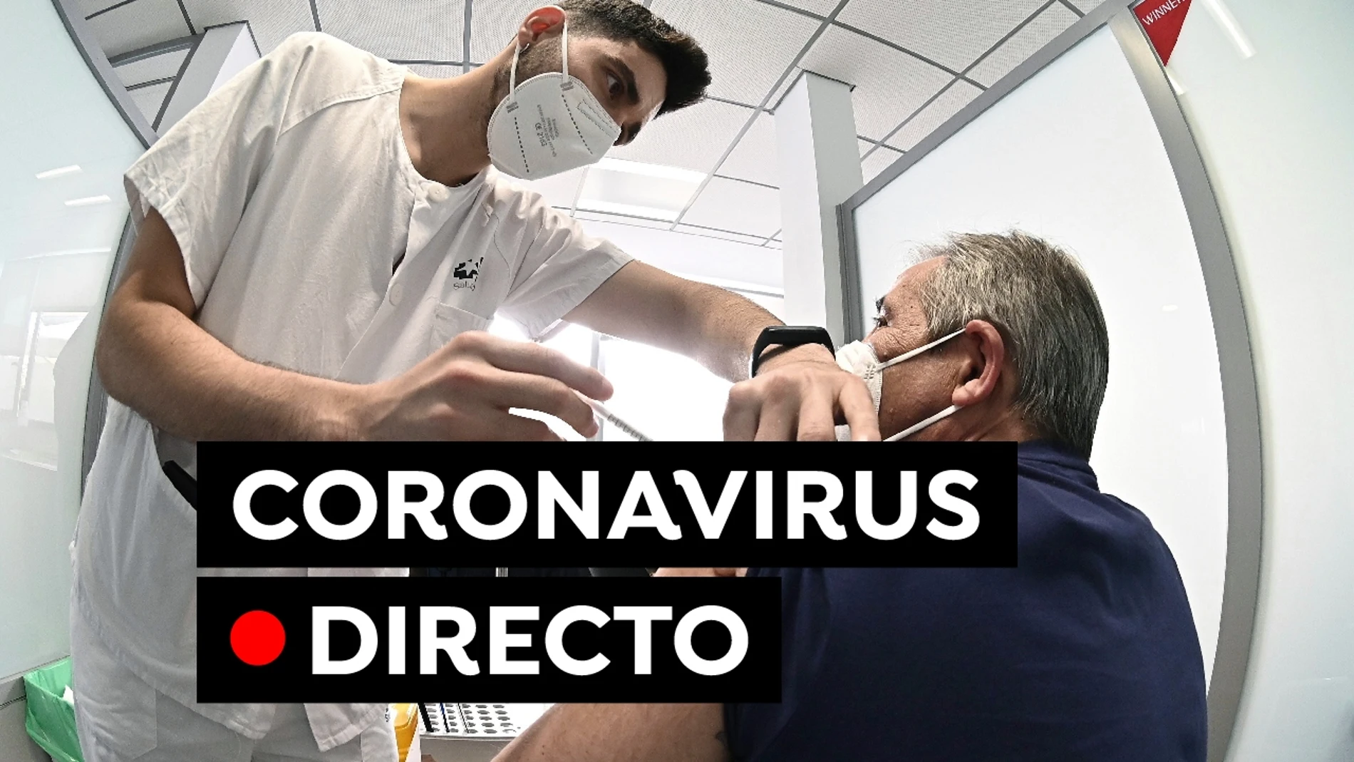 Coronavirus España hoy: Última hora de medidas, restricciones, vacunación y contagios de la COVID-19, en directo Coronavirus España hoy: Última hora de medidas, restricciones, vacunación y contagios de la COVID-19, en directo