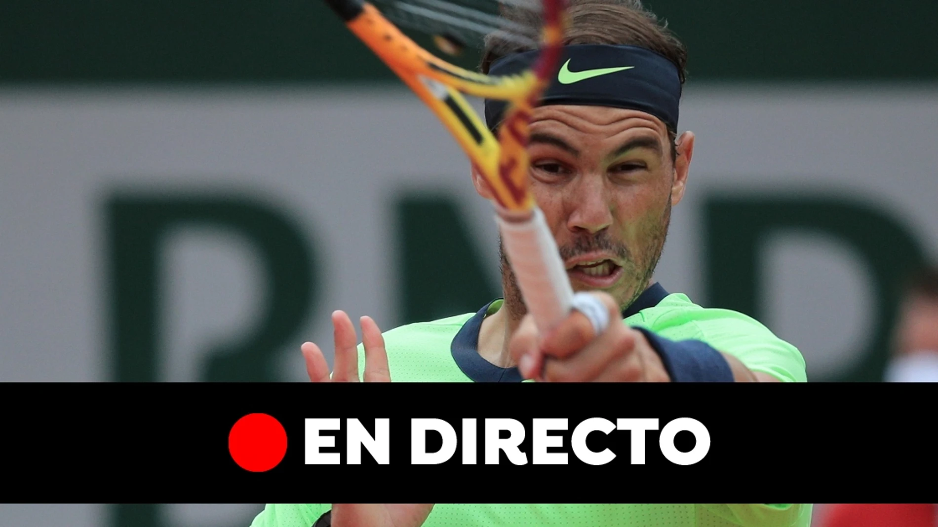 Rafa Nadal - Jannik Sinner: Partido de hoy de Roland Garros, en directo Rafa Nadal - Jannik Sinner: Partido de hoy de Roland Garros, en directo