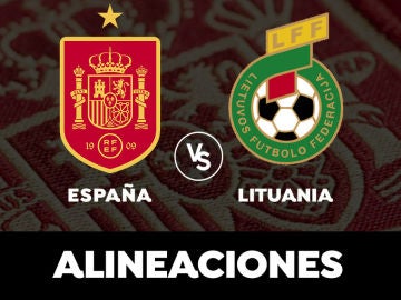España - Lituania: Alineaciones del partido previo a la Eurocopa